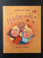 Hj&auml;rtat mitt : en saga om adoption