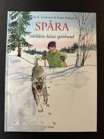 Sp&aring;ra : v&auml;rldens b&auml;sta sp&aring;rhund : bilderbok om en pojke, hans hund, sp&aring;r och sp&aring;rtecken