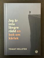 Jag &auml;r inte l&auml;ngre r&auml;dd : en bok om k&auml;rlek