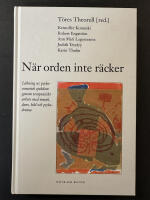 N&auml;r orden inte r&auml;cker : l&auml;kning av psykosomatisk sjukdom genom terapeutiskt arbete med musik, dans, bild och psykodrama