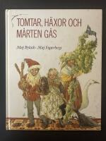 Tomtar, h&auml;xor och M&aring;rten g&aring;s : &aring;rets fester f&ouml;rr och nu