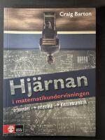 Hj&auml;rnan i matematikundervisningen : erfarenhet, vetenskap, klassrumspraktik