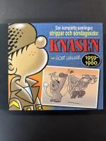 Knasen : den kompletta samlingen strippar och s&ouml;ndagssidor 1950-1952.