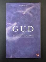 Gud : ett svallande hav av n&aring;d, frid och k&auml;rlek