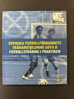 Svenska fotbollf&ouml;rbundets tr&auml;narutbildning Uefa b