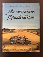 Barnens svenska historia 4. N&auml;r svenskarna flyttade till stan