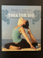 Yoga f&ouml;r dig : hitta balansen med yoga och ayurveda