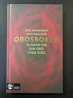 Orosboken : ta hand om din oro i fem steg