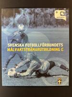 Svenska fotbollf&ouml;rbundets m&aring;lvaktstr&auml;narutbildning C