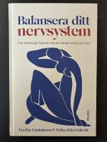 Balansera ditt nervsystem : hur r&ouml;relse ger hj&auml;rnan vila och lindrar stress och oro