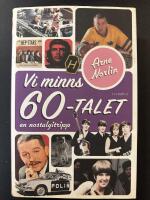Vi minns 60-talet : en nostalgitripp