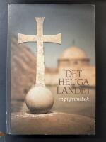 Det heliga landet : en pilgrimsbok