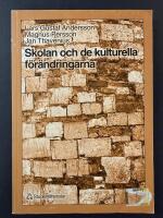 Skolan och de kulturella f&ouml;r&auml;ndringarna