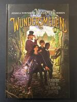 Wundersmeden : Morrigan Crow & den hemliga kraften