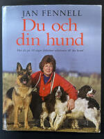 Du och din hund : hur du p&aring; 30 dagar f&ouml;rb&auml;ttrar relationen till din hund
