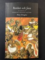 Renhet och fara : en analys av begreppen orenande och tabu