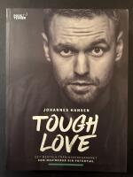Tough love : det mentala tr&auml;ningsprogrammet som maximerar din potential