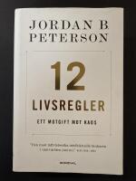 12 livsregler : ett motgift mot kaos