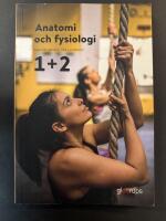 Anatomi och fysiologi 1+2