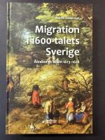 Migration i 1600-talets Sverige : &Auml;lvsborgs l&ouml;sen 1613-1618
