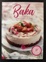 Baka ljuvligt gott utan socker & gluten