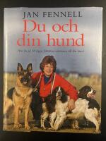 Du och din hund : hur du p&aring; 30 dagar f&ouml;rb&auml;ttrar relationen till din hund