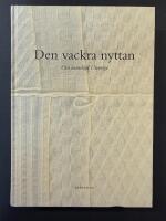 Den vackra nyttan : om hemsl&ouml;jd i Sverige