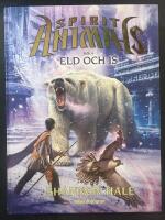 Eld och is - Spirit animals