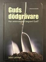 Guds d&ouml;dgr&auml;vare : har vetenskapen begravt Gud?