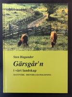 G&auml;rsg&aring;r'n i v&aring;rt landskap : hantverk, historia, handledning