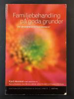 Familjebehandling p&aring; goda grunder : en forskningsbaserad &ouml;versikt
