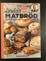 Lindas nya matbr&ouml;d : snabba, enkla och nyttiga