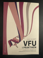 VFU i praktiken : studentens handbok f&ouml;r verksamhetsf&ouml;rlagd utbildning