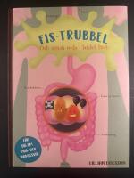 Fis-trubbel : och annan oreda i landet inuti
