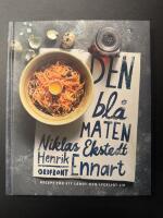 Den bl&aring; maten : recept f&ouml;r ett l&aring;ngt och lyckligt liv