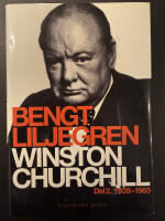 Bengt Liljegren Winston Churchill Del 2. 1939&ndash;1965