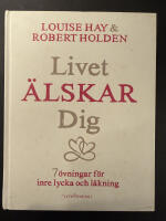 Livet &Auml;lskar Dig