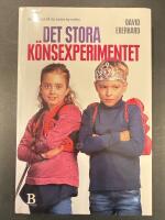 Det stora k&ouml;nsexperimentet : s&aring; uppn&aring;r vi riktig j&auml;mst&auml;lldhet