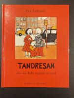 Tandresan eller N&auml;r Bella tappade en tand