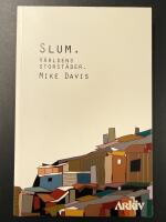 Slum : v&auml;rldens storst&auml;der