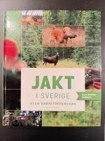 Jakt i Sverige och &ouml;vriga Norden
