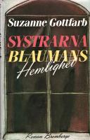 Systrarna Blaumans hemlighet : [roman]