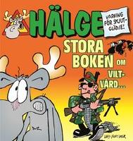 H&auml;lge. Stora boken om viltv&aring;rd