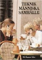 Teknik m&auml;nniska samh&auml;lle