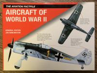 Aircraft of World War II (Aviation Fact File)