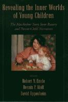 Revealing the Inner Worlds of Young Children - The MacArthur Story Stem Battery and Parent-Child Narratives