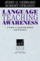 Language teaching awareness - a guide to exploring beliefs and practices