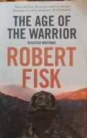 The Age of the Warrior av Robert Fisk, 2008, h&auml;ftat.