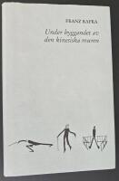 Under byggandet av den kinesiska muren och andra texter ur kvarl&aring;tenskapen (1916-19)