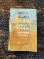 F&ouml;rst&aring;nd och missf&ouml;rst&aring;nd : Samtalsmetodik f&ouml;r arbetslivet